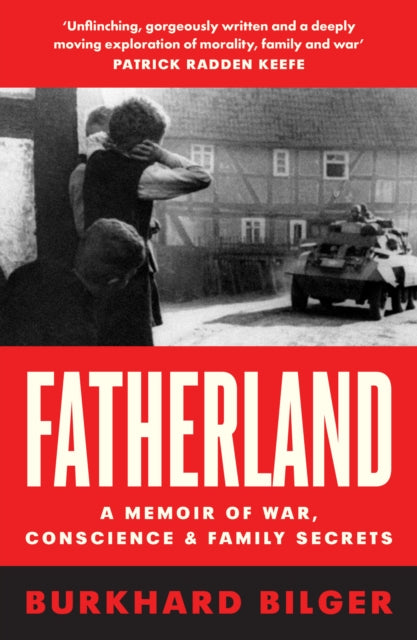 Fatherland : A Memoir of War, Conscience and Family Secrets-9780008100773