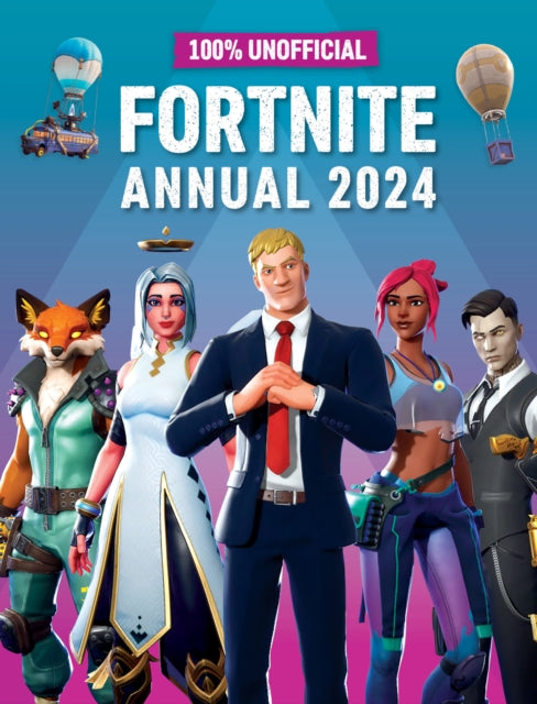 100% Unofficial Fortnite Annual 2024-9780008611934