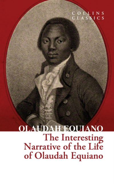 The Interesting Narrative of the Life of Olaudah Equiano-9780008619954