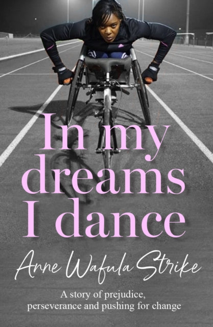 In My Dreams I Dance : A Story of Prejudice, Perseverance and Pushing for Change-9780008703011