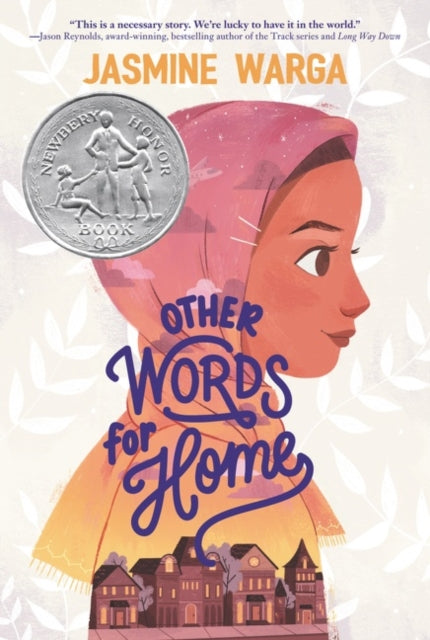Other Words for Home : A Newbery Honor Award Winner-9780062747815