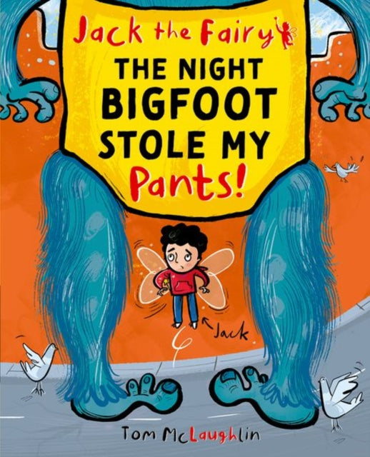 Jack the Fairy: The Night Bigfoot Stole my Pants-9780192787187