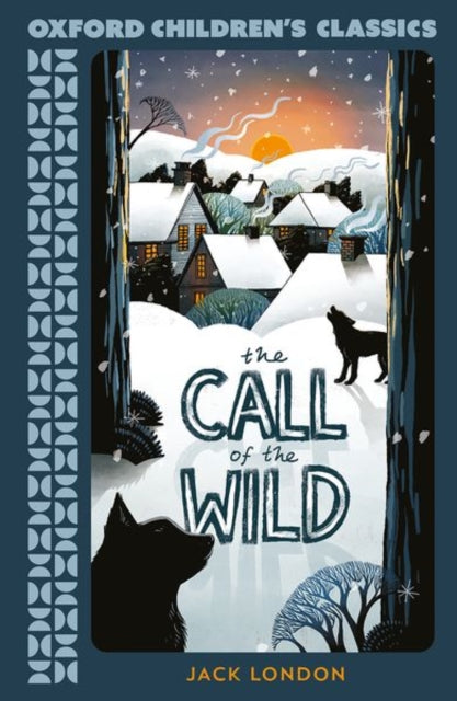 Oxford Children's Classics: The Call of the Wild-9780192789105