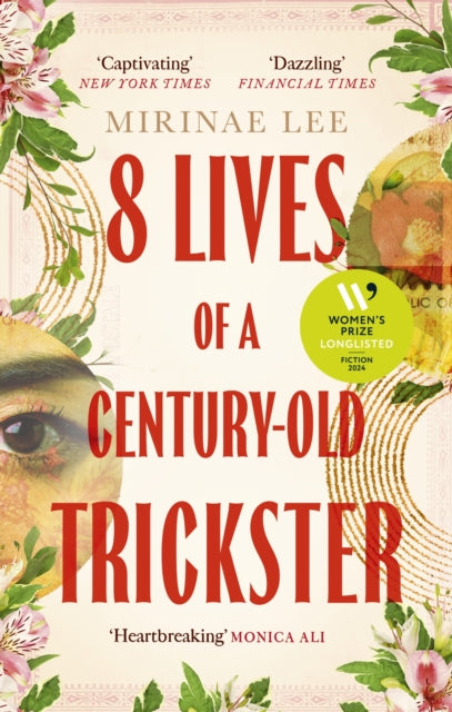 8 Lives of a Century-Old Trickster : Longlisted for the Women's Prize for Fiction 2024-9780349016771