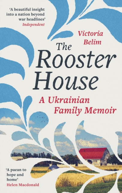 The Rooster House : A Ukrainian Family Memoir-9780349017341