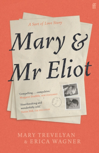 Mary and Mr Eliot : A Sort of Love Story-9780571337347