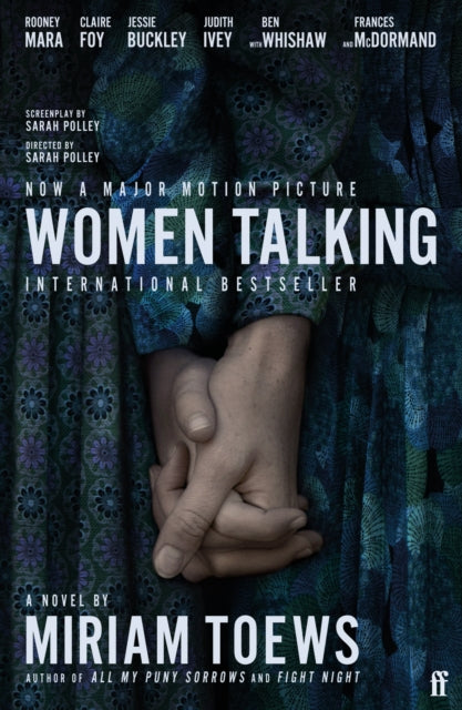 Women Talking : The Oscar-winning film starring Rooney Mara, Jessie Buckley and Claire Foy-9780571380688