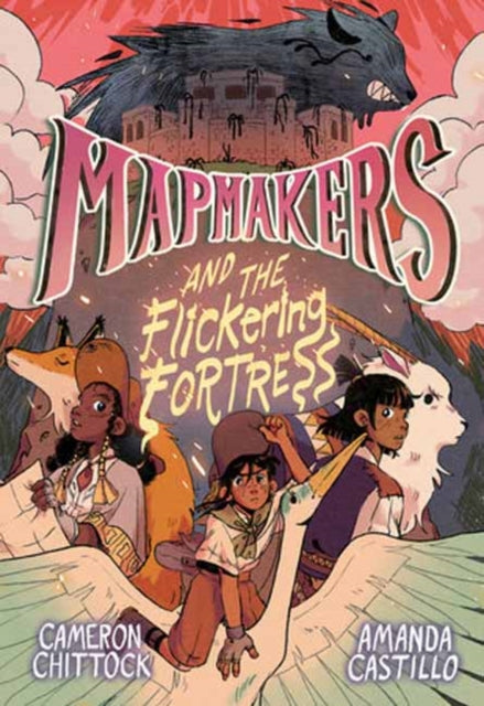 Mapmakers and the Flickering Fortress : (A Graphic Novel)-9780593172940