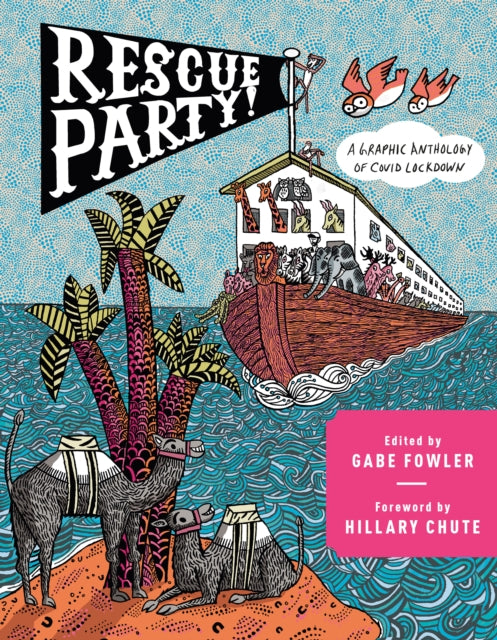 Rescue Party : A Graphic Anthology of COVID Lockdown-9780593316801