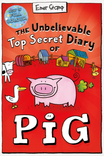 The Unbelievable Top Secret Diary of Pig: Colour Edition-9780702325021
