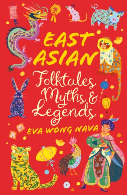 East Asian Folktales, Myths and Legends-9780702325236