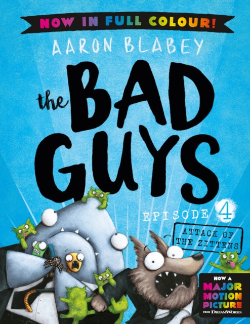 The Bad Guys 4 Colour Edition: Attack of the Zittens-9780702325991