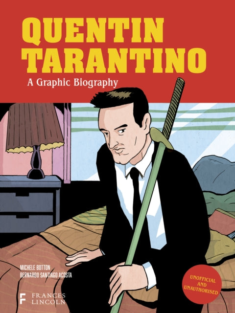 Quentin Tarantino: A Graphic Biography-9780711290761