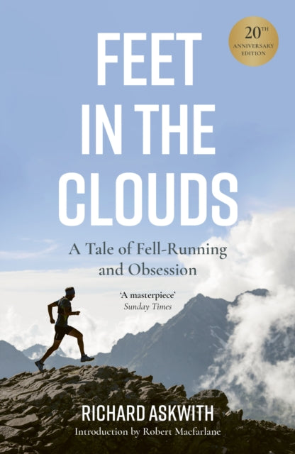 Feet in the Clouds : 20th Anniversary Edition - A Tale of Fell-Running and Obsession-9780711291928