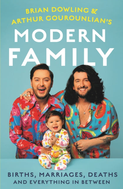 Brian and Arthur's Modern Family : Births, marriages, deaths and everything in between-9780717198481