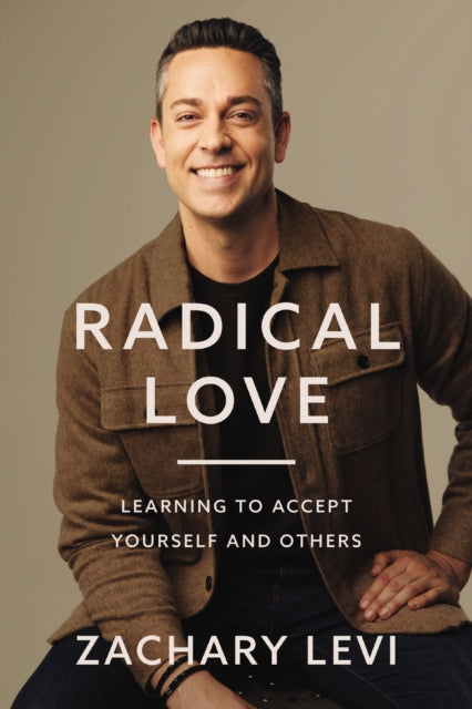 Radical Love : Learning to Accept Yourself and Others-9780785236870