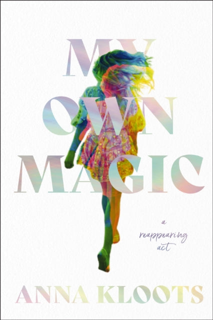 My Own Magic : A Reappearing Act-9780785255659