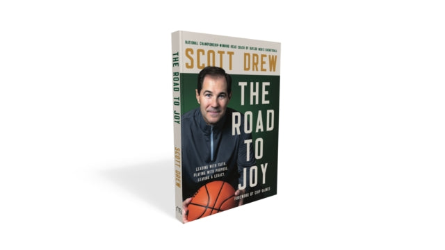 The Road to J.O.Y. : Leading with Faith, Playing with Purpose, Leaving a Legacy-9780785291664