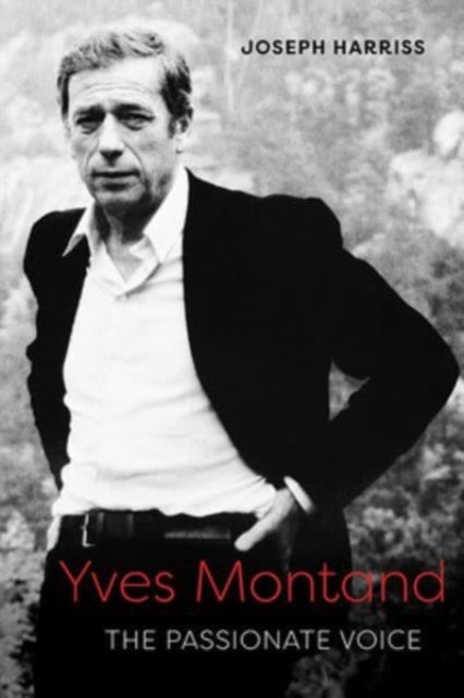 Yves Montand : The Passionate Voice-9780813198606