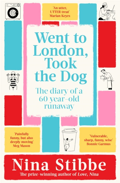 Went to London, Took the Dog : The Diary of a 60-Year-Old Runaway-9781035025312