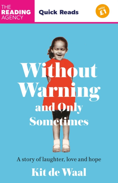 Without Warning and Only Sometimes : Quick Reads 2024-9781035413683