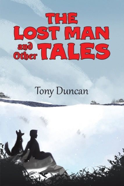 The Lost Man and Other Tales-9781035804139