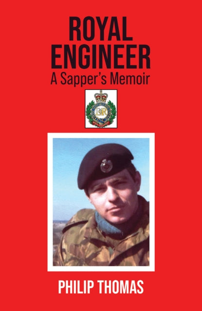 Royal Engineer : A Sapper's Memoir-9781035821006