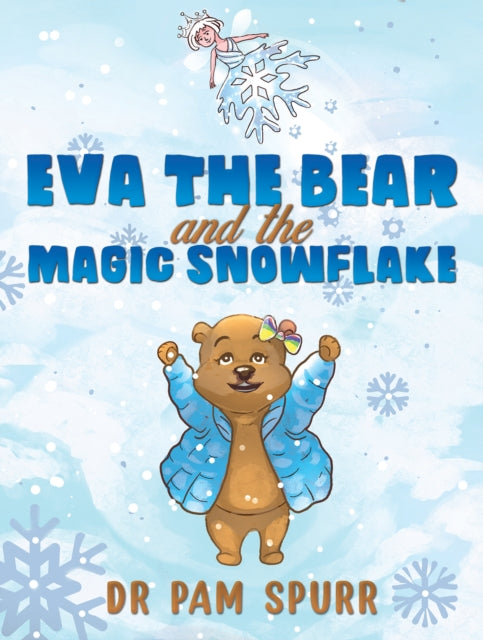 Eva the Bear and the Magic Snowflake-9781035821037