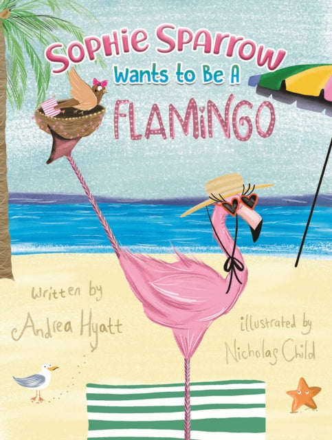 Sophie Sparrow Wants to Be a Flamingo-9781035825813