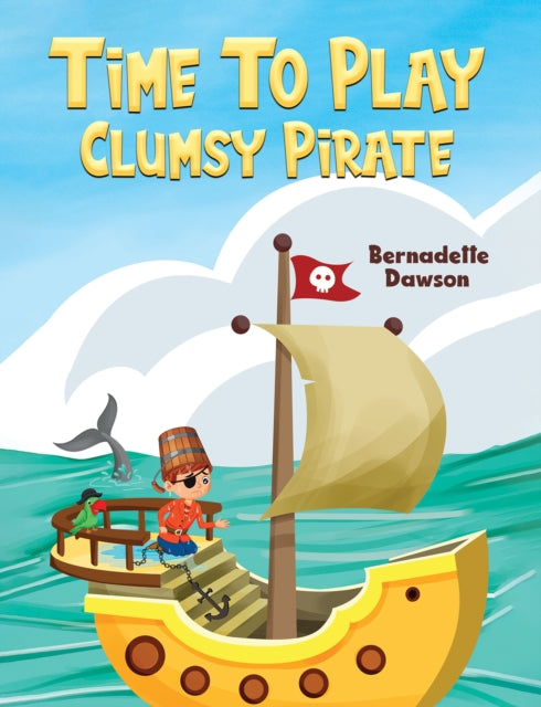 Time to Play: Clumsy Pirate-9781035836925