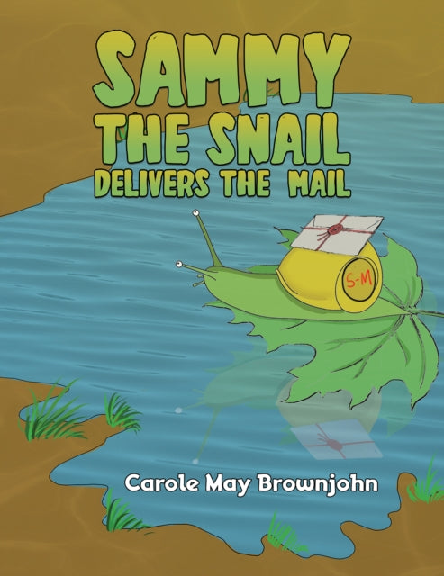 Sammy the Snail Delivers the Mail-9781035845798