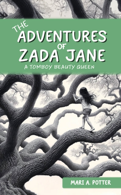 The Adventures of Zada Jane : A Tomboy Beauty Queen-9781035848966