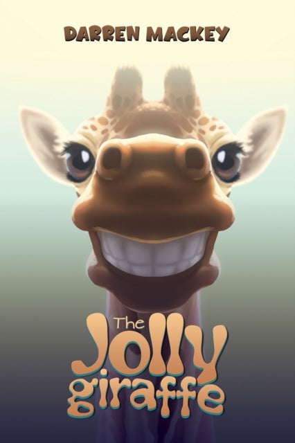 The Jolly Giraffe-9781035854950