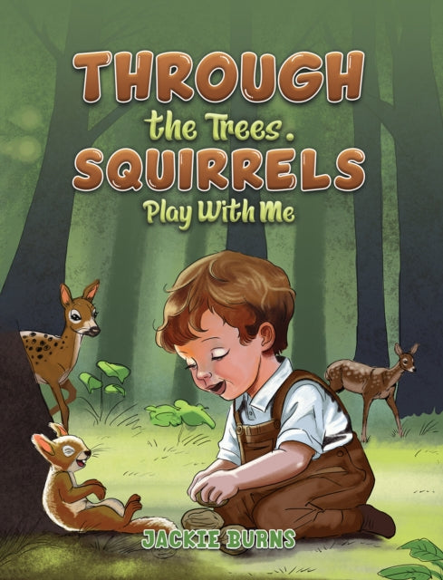 Through the Trees. Squirrels Play With Me-9781035873289