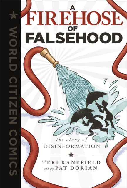 A Firehose of Falsehood : The Story of Disinformation-9781250790439