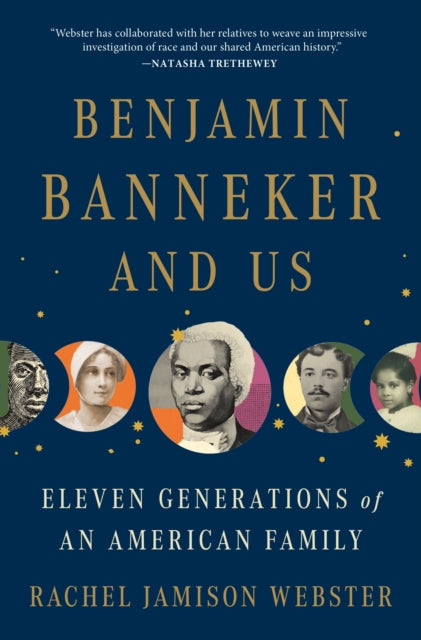 Benjamin Banneker and Us : Eleven Generations of an American Family-9781250871800