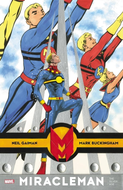 Miracleman By Gaiman & Buckingham: The Silver Age-9781302948825