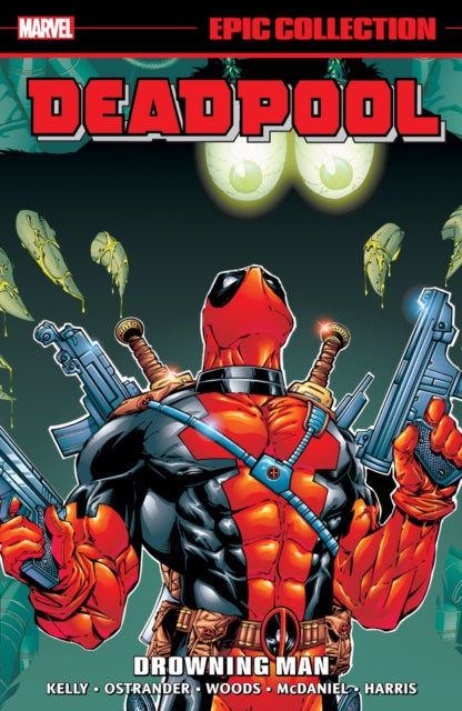 Deadpool Epic Collection: Drowning Man-9781302953324