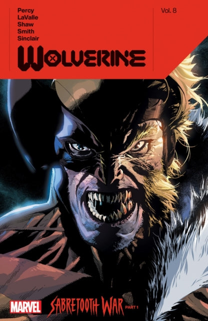 Wolverine By Benjamin Percy Vol. 8: Sabertooth War Part 1-9781302954727