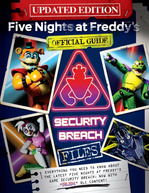 Five Nights at Freddy's: The Security Breach Files - Updated Guide-9781339019956