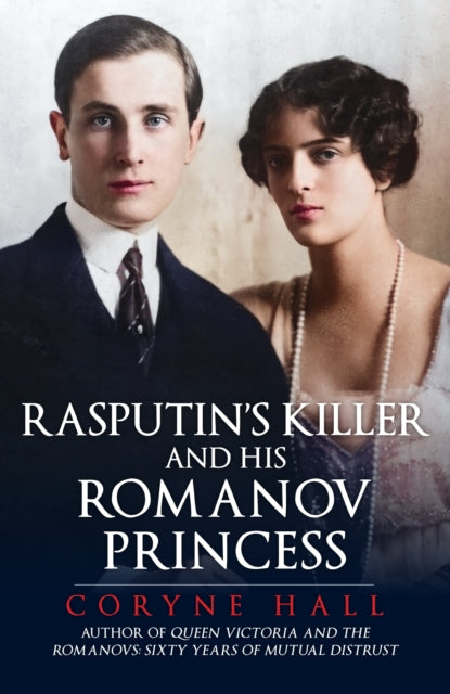 Rasputin's Killer and his Romanov Princess-9781398122499