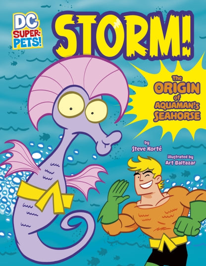 Storm! : The Origin of Aquaman's Seahorse-9781398241350