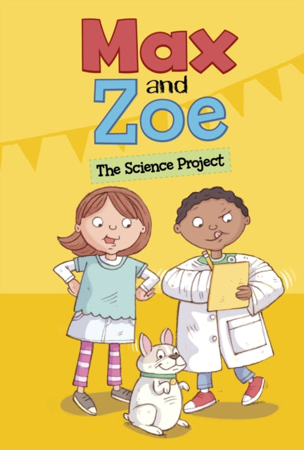 Max and Zoe: The Science Project-9781398243828