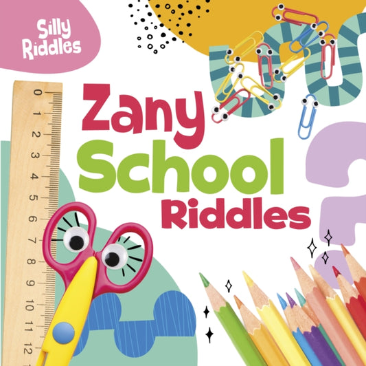 Zany School Riddles-9781398254152