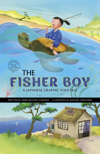 The Fisher Boy : A Japanese Graphic Folktale-9781398257443