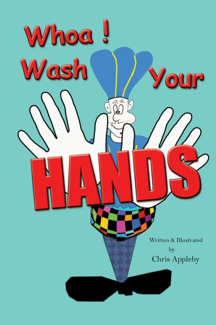 Whoa! Wash Your Hands-9781398436848
