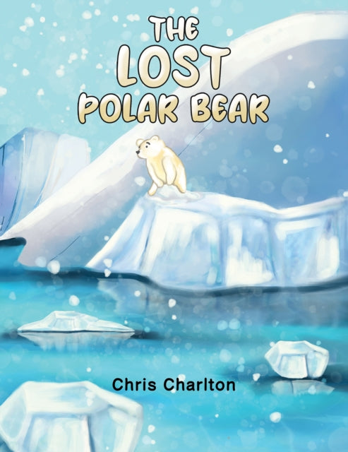 The Lost Polar Bear-9781398457232