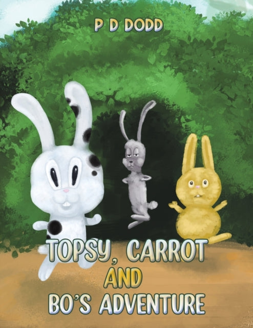 Topsy, Carrot and Bo's Adventure-9781398462793