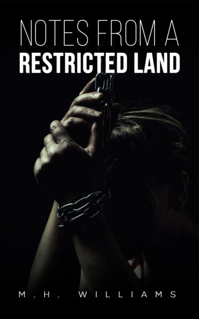 Notes from a Restricted Land-9781398471672