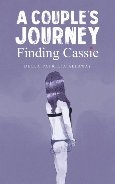 A Couple's Journey - Finding Cassie-9781398474116